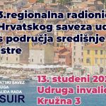 3. skupna regionalna radionica za udruge članice Hrvatskog saveza udruga invalida rada